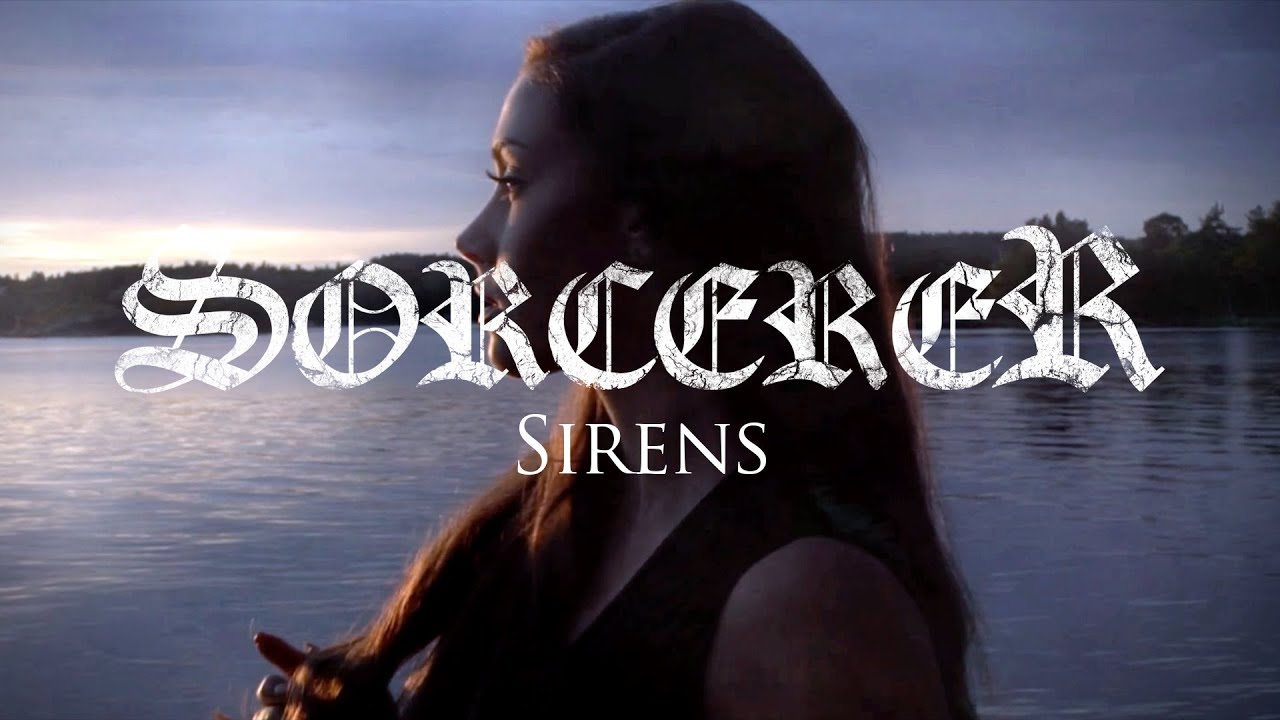 Sorcerer - Sirens (OFFICIAL VIDEO)