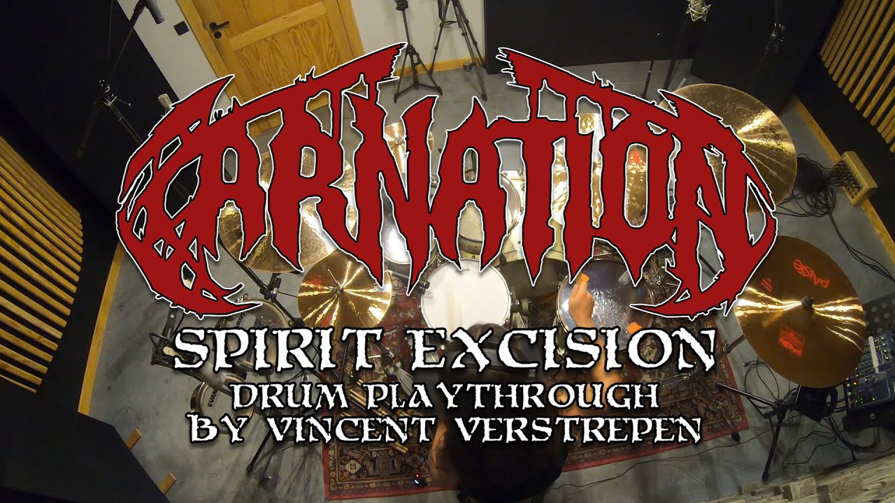 Carnation - "Spirit Excision" (Drum Playthrough) by Vincent Verstrepen