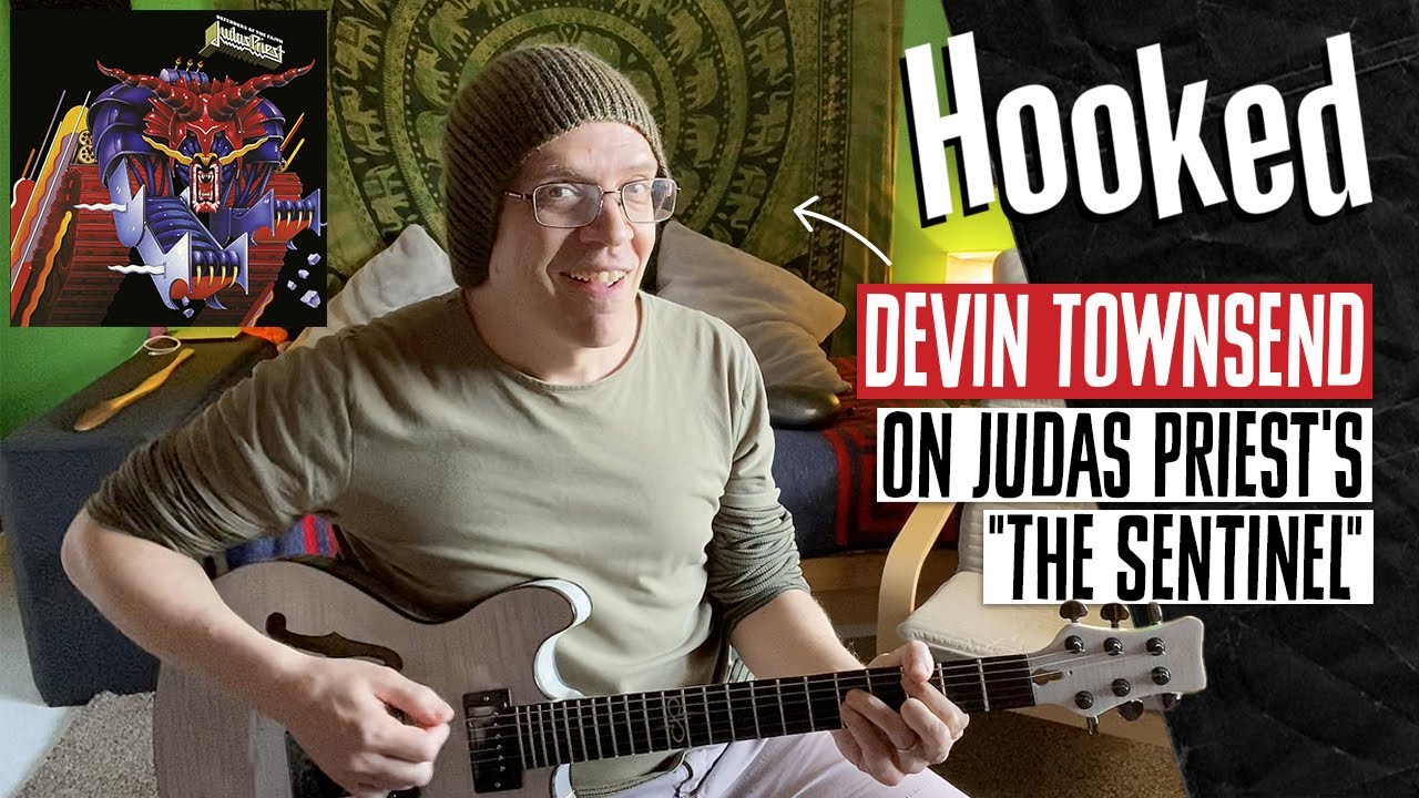 Devin Townsend on Judas Priest's "The Sentinel" | Hooked
