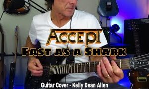 Fast as a Shark - Accept. Guitar Cover Kelly Dean Allen