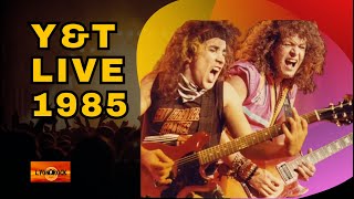 Y & T  Live 1985 - Good Quality!